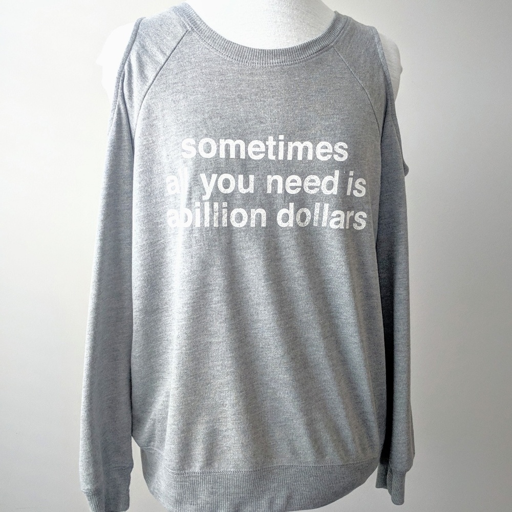 Modern Lux "Sometimes.." Cold Shoulder Sweatshirt
